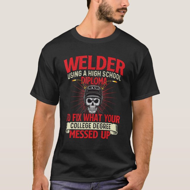 Welder med högskoleexamen - svetsning t shirt (Framsida)