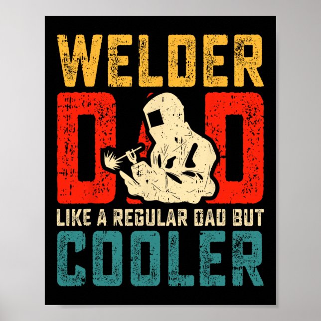 Welder Pappa Fars dag Coola Welding Pappa Grandpa  Poster (Framsidan)