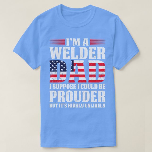 Welder Pappa I antar att jag skulle kunna vara sto T Shirt (Design framsida)