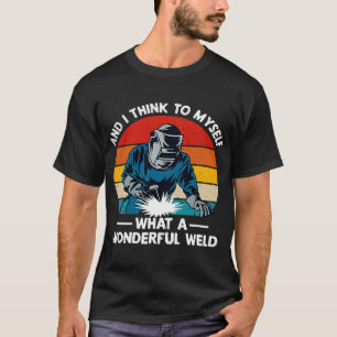 Welder Retro-Vintagen Vilken underbar Weld Funny W T Shirt