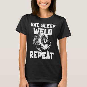Welder Shirt Eat Soat Weld Upprepa jobbhandel T