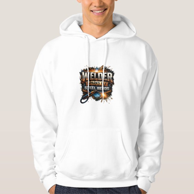 Welder Sparks Fly Steel Bends Industrial Tee Hoodie (Framsida)