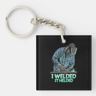 Welder Welder Welded it Helved