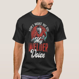 Welder Welding Vintage Retro Gör mig inte Använda T Shirt