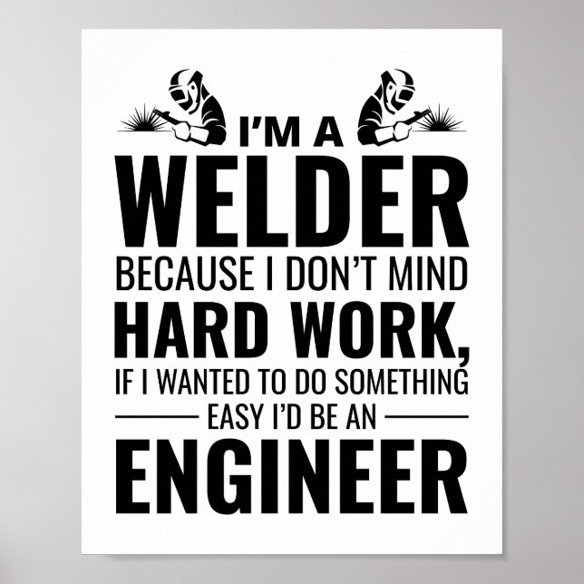Welder Welding Weld Metall Ironworking Funny Poster (Framsidan)