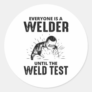 Welder Welding Weld Metall Ironworking Funny Runt Klistermärke