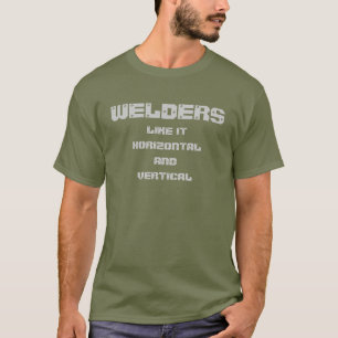 welderhumor skjorta för 1 T Shirt