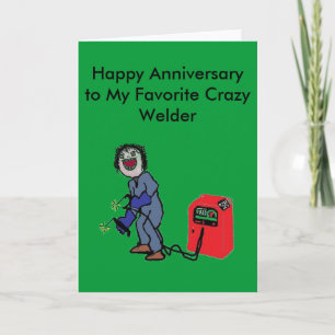 Welders är Crazy Kort