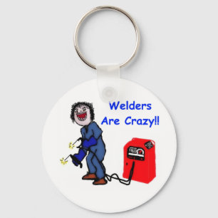 Welders är galna nyckelring