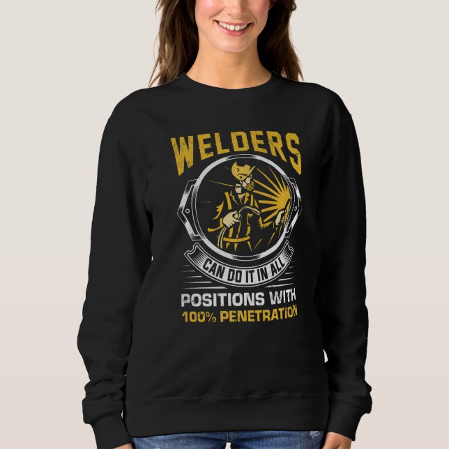 Welders can do it in all Positions Metalsmith Fabr T Shirt (Framsida)