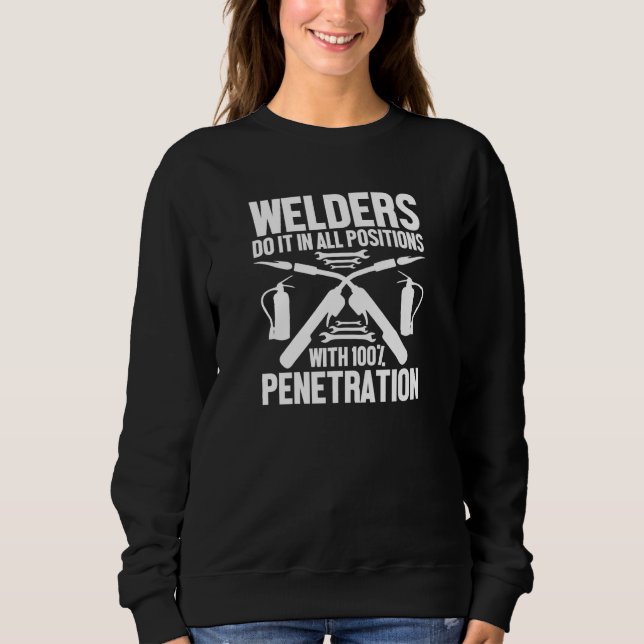 Welders Do It In All Positions   Welding Adult Hum T Shirt (Framsida)