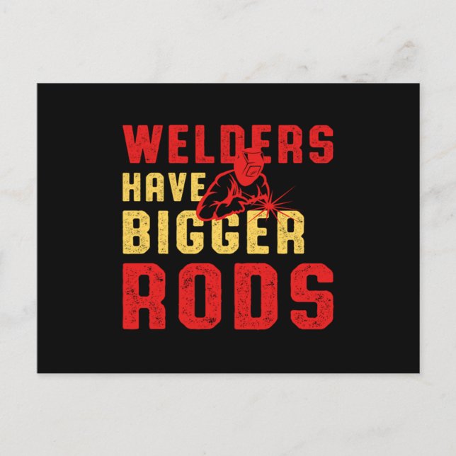 Welders Have Bigger Rods Welder Welding Job Gift Vykort (Framsida)