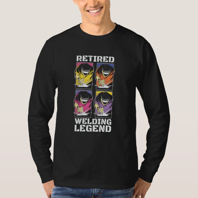 Welding Legend  Metal Worker Retired Welder T Shirt (Framsida)