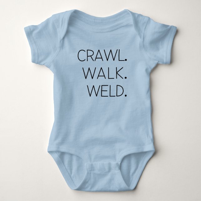 Welding Newborn Crawl Walk Weld Welder T Shirt (Framsida)