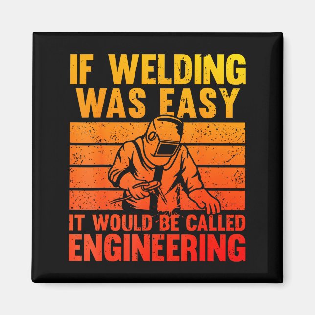 Welding Novelty For Men Women Mig Tig Welder Weldi Magnet (Framsidan)