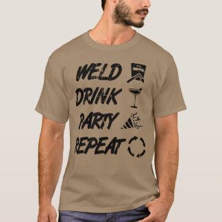 Welding Quote friend T Shirt