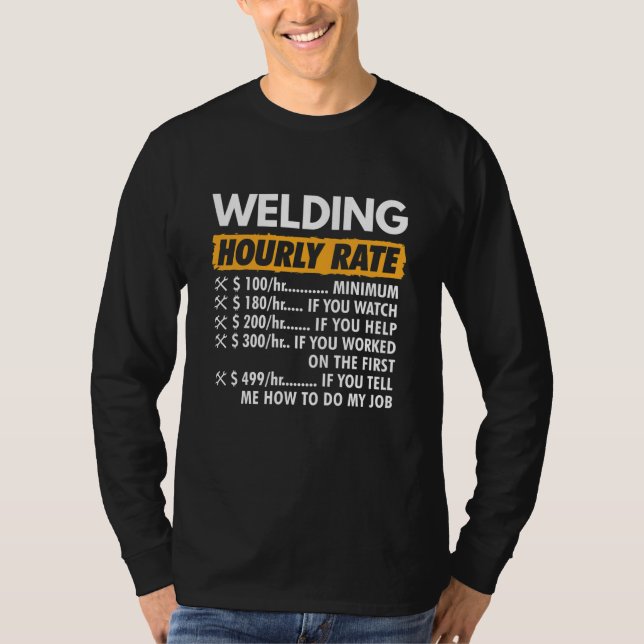 Welding Timly Rate Funny Welder Joke Welder Welder T Shirt (Framsida)