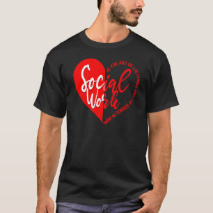 Welfare Worker LCSW Social Worker Community Worker T Shirt