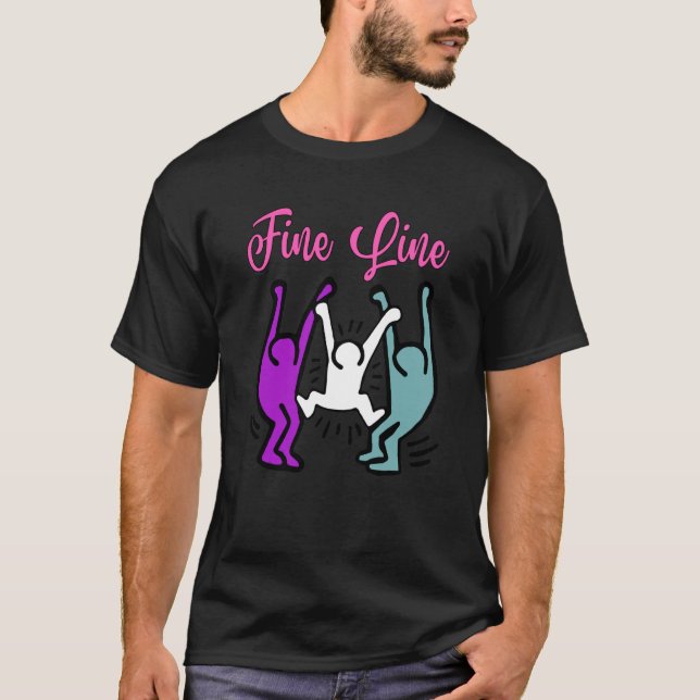 We'll Be A Fine Living Outfits Music Fineline Lets T Shirt (Framsida)
