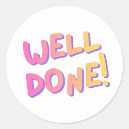 “Well Done!” Colorful Encouragement Sticker Runt Klistermärke