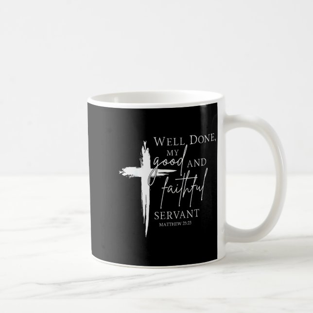 Well Done Good And Faithful Servant Christian Bibl Kaffemugg (Höger)