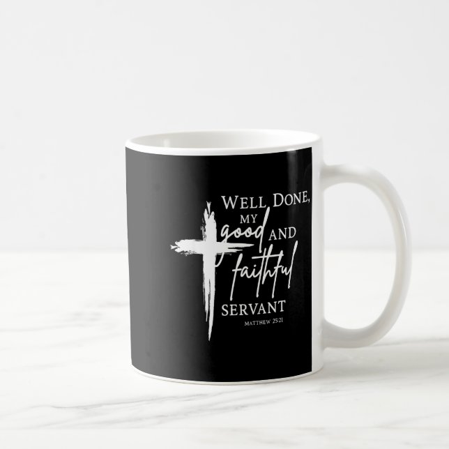 Well Done Good And Faithful Servant Christian Bibl Kaffemugg (Höger)