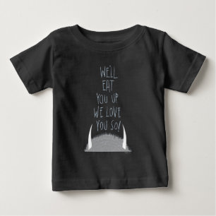 We'll Eat You Up We Love You So! - Blå T Shirt