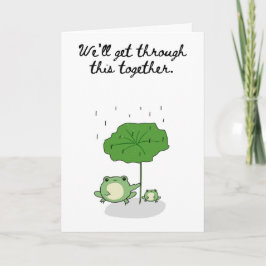 We'll Get Through This Together Two Frogs Card Kort