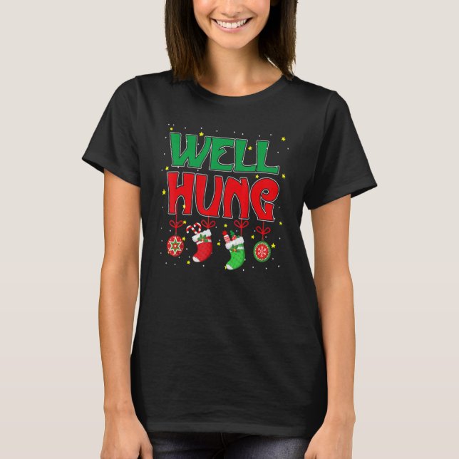 Well Hung Christmas  Christmas stocking  Men Women T Shirt (Framsida)