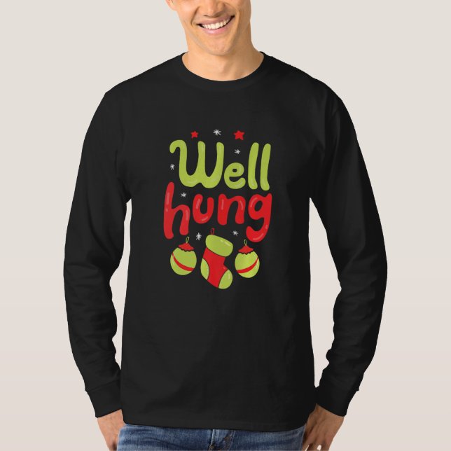 Well Hung Dirty Christmas Stocking Joke T Shirt (Framsida)