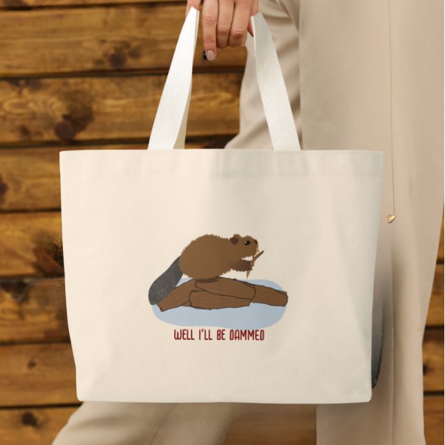 Well I’ll Be Dammed Design | Sassy Beaver Pun Jumbo Tygkasse (Skapare uppladdad)