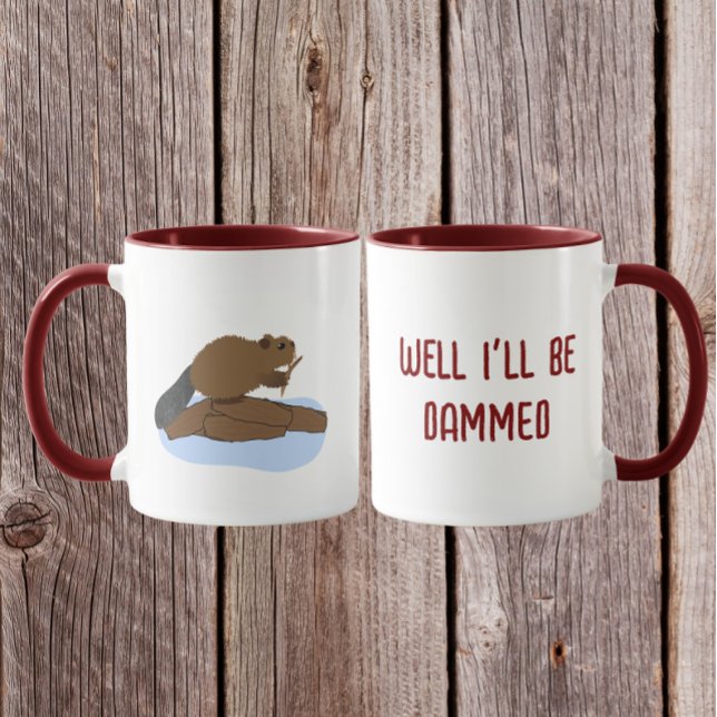 Well I’ll Be Dammed Design | Sassy Beaver Pun Mugg (Skapare uppladdad)