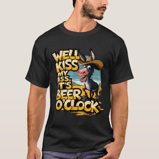 Well Kiss My It's Beer O' Clock Drinking Beer  T Shirt (Framsida)