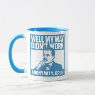 Well My Way Didn't Work - English - Mug Mugg