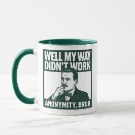 Well My Way Didn't Work - male - Mug Mugg