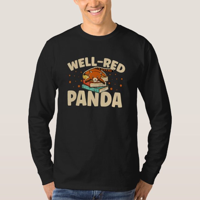Well Red Panda Zookeeper Zoogoer Wildlife Bookworm T Shirt (Framsida)
