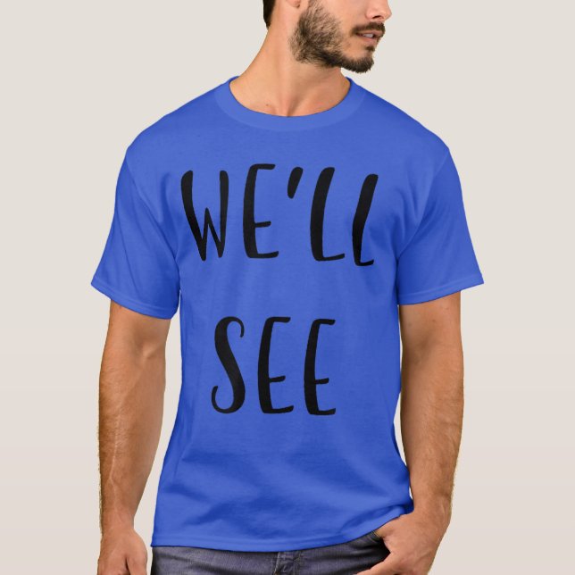 Well see Funny Idea White Lie Party retro T Shirt (Framsida)