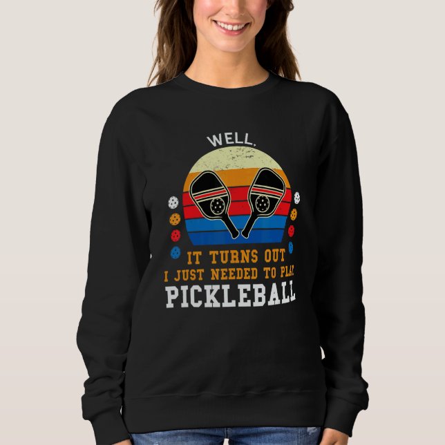 well  turns out play pickleball pickleball game Pi T Shirt (Framsida)