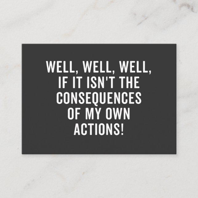 Well, well, well, if it isn't the consequences visitkort (Framsida)