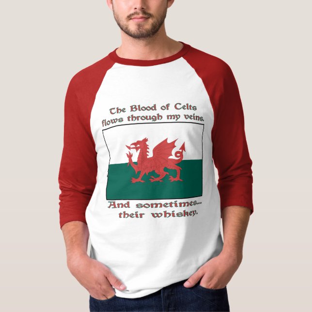 Welsh Blood of Celts Flows Veins Ibland Whiskey T Shirt (Framsida)