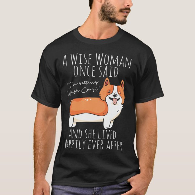 Welsh Corgi-citat T Shirt (Framsida)