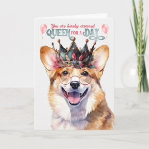 Welsh Corgi Hund Queen för en dag på födelsedagen Kort
