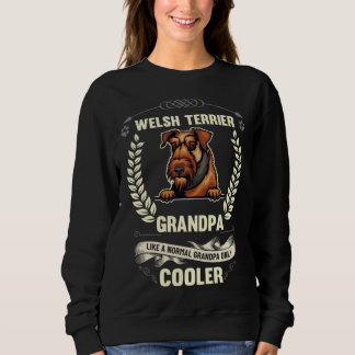 Welsh Terrier Grandpa Like A Normal Grandpa Only C T Shirt