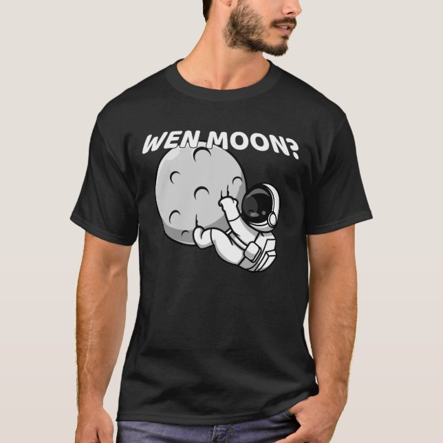 Wen Måne? - Funny Crypto Astronaut Meme T Shirt (Framsida)