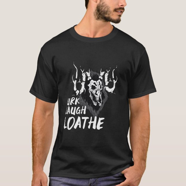 Wendigo Lurk Laugh Loathe T Shirt (Framsida)