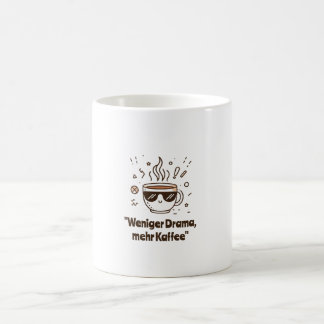 Weniger Drama, mehr Kaffee - Lustiges Kaffee-Zitat Kaffemugg
