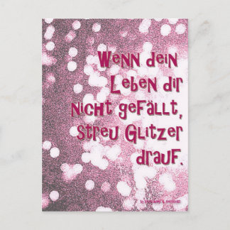 Wenn dein Leben..streu Glitzer drauf. Postkarte Vykort