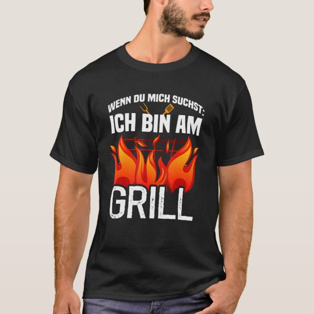 Wenn du mich sucht ich bin am Grill T Shirt (Framsida)