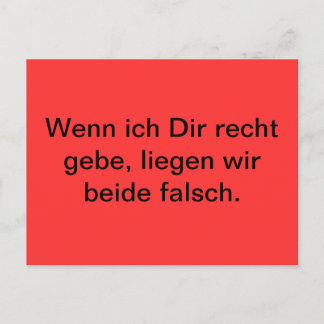Wenn ich Dir recht gebe, liegen wir beide falsch. Vykort