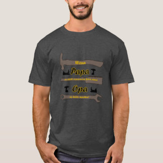 Wenn Papa es nicht reparieren kann,... lustig T Shirt